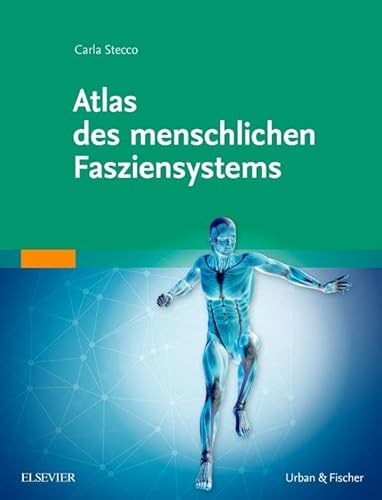 Atlas des menschlichen Fasziensystems von Elsevier
