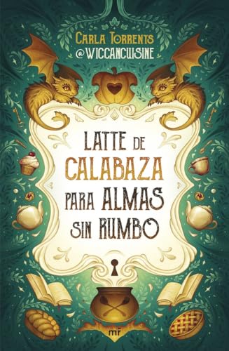 Latte de calabaza para almas sin rumbo (4You2) von Ediciones Martínez Roca