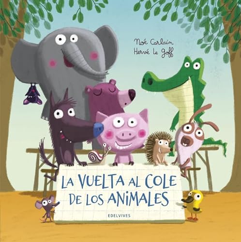La vuelta al cole de los animales (Álbumes ilustrados) von Editorial Luis Vives (Edelvives)