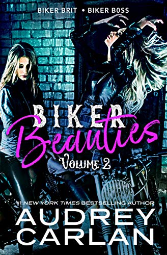 Biker Beauties: Biker Brit, Biker Boss (Biker Beauties Volume 2)