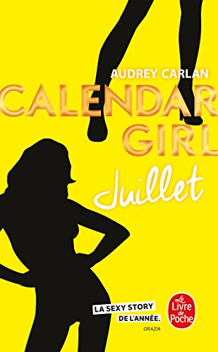 Juillet (Calendar Girl, Tome 7) von Le Livre de Poche