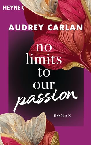 No Limits To Our Passion: Roman (Die Soul-Sisters-Reihe, Band 1)