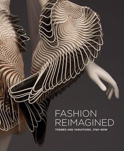 Fashion Reimagined: Themes and Variations 1700-Now von D Giles Ltd