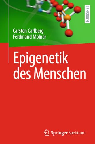Epigenetik des Menschen: How Science Works von Springer Spektrum