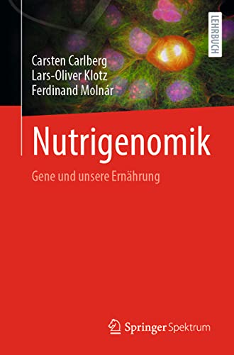 Nutrigenomik: Gene und unsere Ernährung von Springer Spektrum