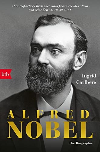 Alfred Nobel: Die Biografie von btb Verlag
