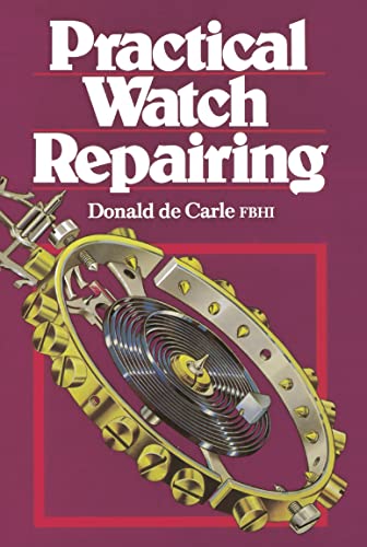Practical Watch Repairing von Robert Hale & Company