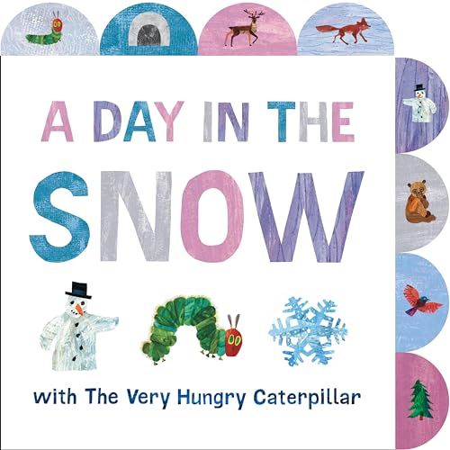 A Day in the Snow with The Very Hungry Caterpillar: A Tabbed Board Book