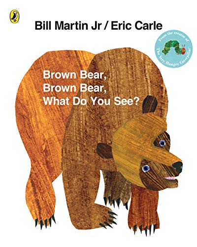 Brown Bear, Brown Bear, What Do You See?