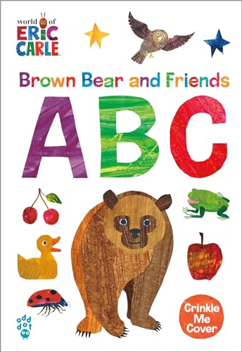 Brown Bear and Friends ABC (World of Eric Carle: Crinkle Me Cover)
