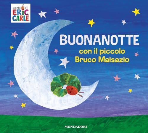 Buonanotte con il piccolo Bruco Maisazio. Ediz. a colori (Leggere le figure) von Mondadori