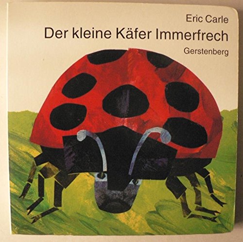 Der kleine Käfer Immerfrech: Der Kleine Kafer Immerfrech Der kleine Käfer Immerfrech: Der Kleine Kafer Immerfrech