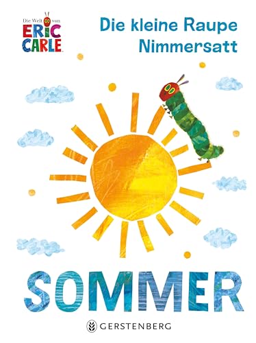 Die kleine Raupe Nimmersatt - Sommer