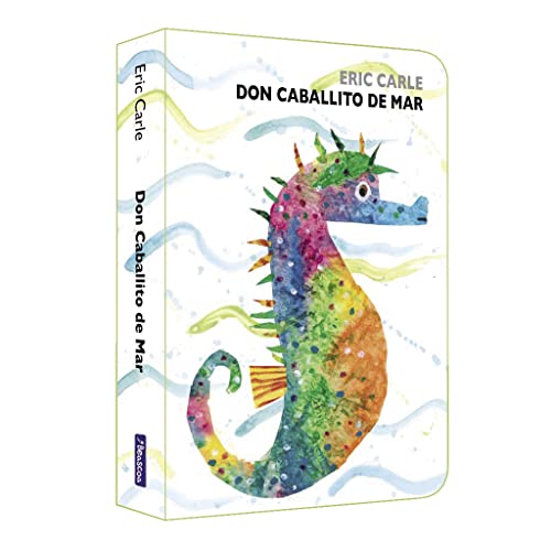 Don Caballito de Mar (Colección Eric Carle) (Pequeñas manitas)