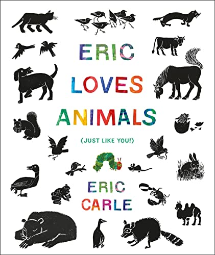 Eric Loves Animals: (Just Like You!) (The World of Eric Carle) von World of Eric Carle