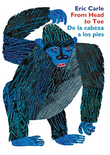 From Head to Toe/De la cabeza a los pies Board Book: Bilingual English-Spanish From Head to Toe/De la cabeza a los pies Board Book: Bilingual English-Spanish