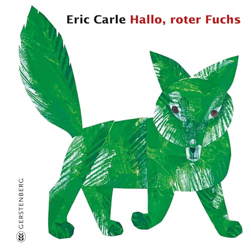 Hallo, roter Fuchs: Eric Carle Classic Ausgabe