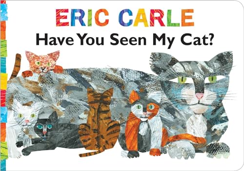 Have You Seen My Cat? (The World of Eric Carle)
