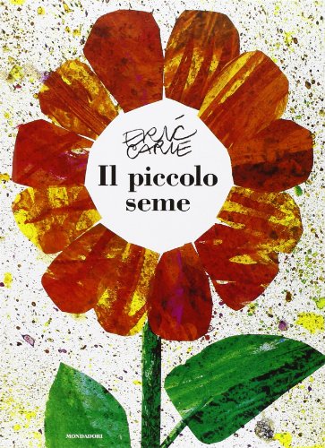Il piccolo seme (Leggere le figure) Il piccolo seme (Leggere le figure) von Mondadori