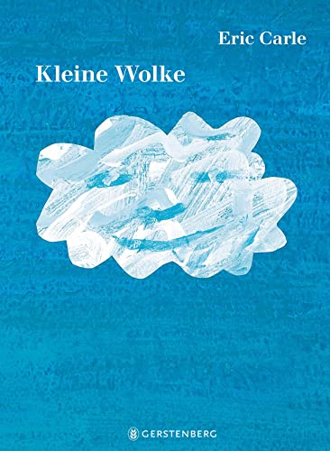 Kleine Wolke: Eric Carle Classic Edition von Gerstenberg Verlag