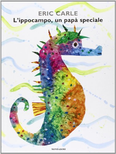 L'ippocampo, un papà speciale: L'ippocampo, un papa speciale (Leggere le figure) L'ippocampo, un papà speciale: L'ippocampo, un papa speciale (Leggere le figure)