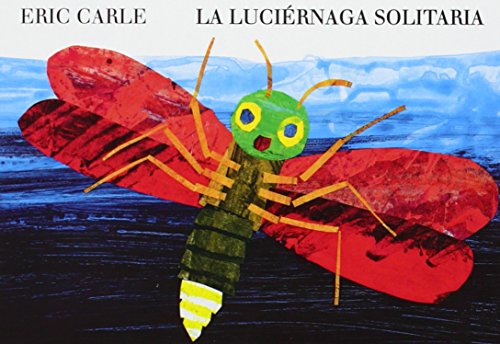 La luciérnaga solitaria = The very lonely firefly