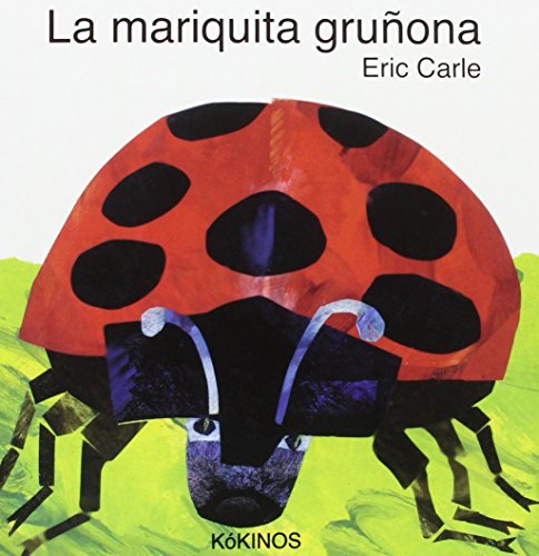 La mariquita gruñona: La mariquita grunona La mariquita gruñona: La mariquita grunona
