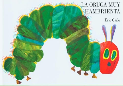 La oruga muy hambrienta: Spanish board book von World of Eric Carle
