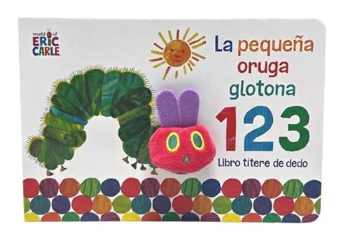 La pequeña oruga glotona 1 2 3. Libro títere de dedo (Colección Eric Carle) (Pequeñas manitas) von BEASCOA, EDICIONES