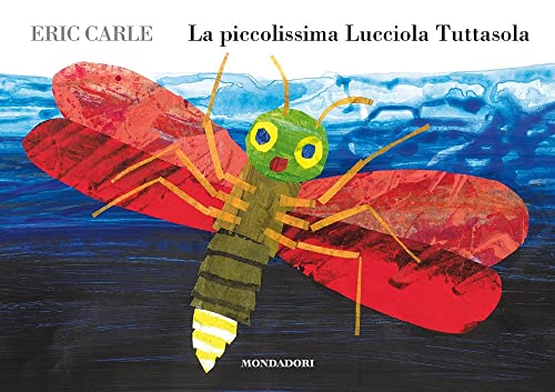 La piccolissima Lucciola Tuttasola. Ediz. a colori La piccolissima Lucciola Tuttasola. Ediz. a colori von Mondadori