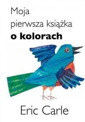 Moja pierwsza książka o kolorach von Tatarak