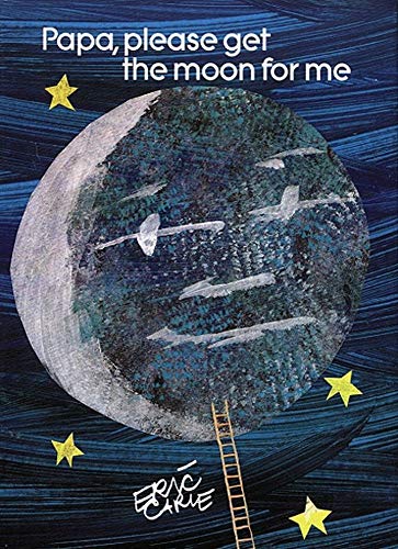 Papa, Please Get the Moon for Me: Miniature Edition (The World of Eric Carle)