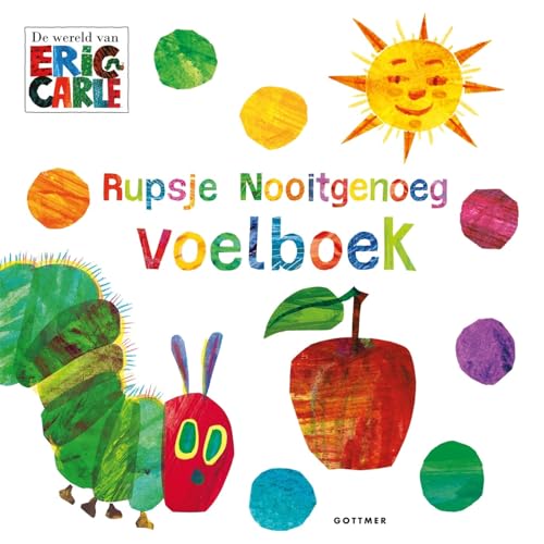 Rupsje Nooitgenoeg voelboek (The world of Eric Carle)