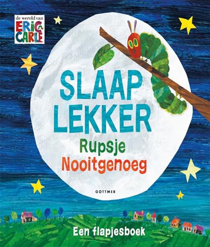 Slaap lekker Rupsje Nooitgenoeg: een flapjesboek (De wereld van Eric Carle) von Gottmer