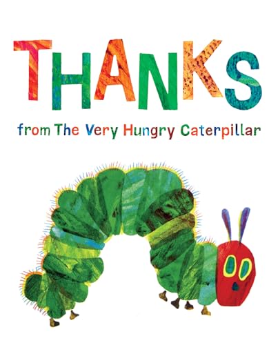 Thanks from The Very Hungry Caterpillar Thanks from The Very Hungry Caterpillar