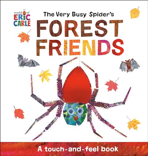 The Very Busy Spider's Forest Friends: A Touch-and-Feel Book (World of Eric Carle)