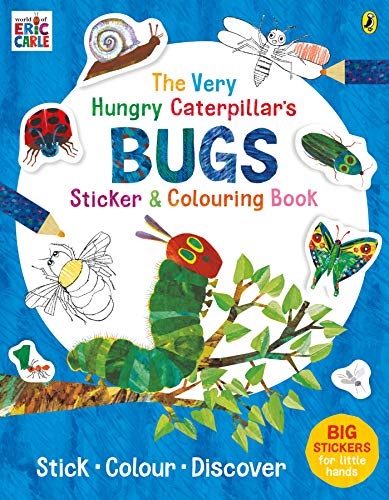 The Very Hungry Caterpillar's Bugs Sticker and Colouring Book The Very Hungry Caterpillar's Bugs Sticker and Colouring Book