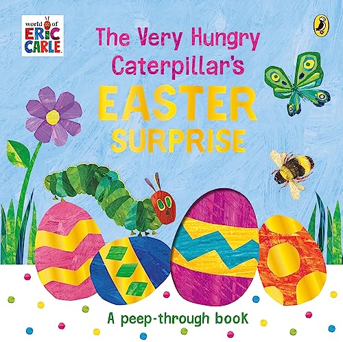 The Very Hungry Caterpillar's Easter Surprise