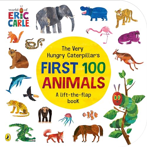 The Very Hungry Caterpillar's First 100 Animals The Very Hungry Caterpillar's First 100 Animals