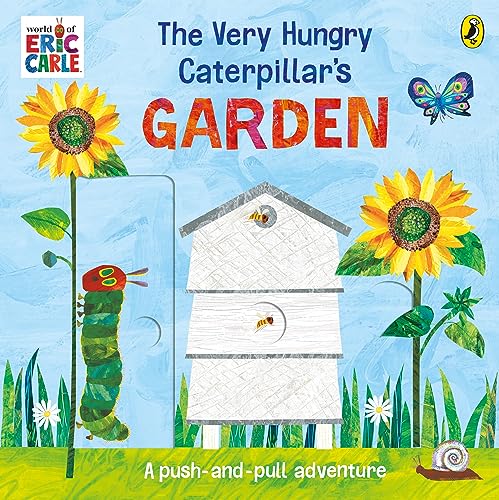 The Very Hungry Caterpillar’s Garden: A push-and-pull adventure