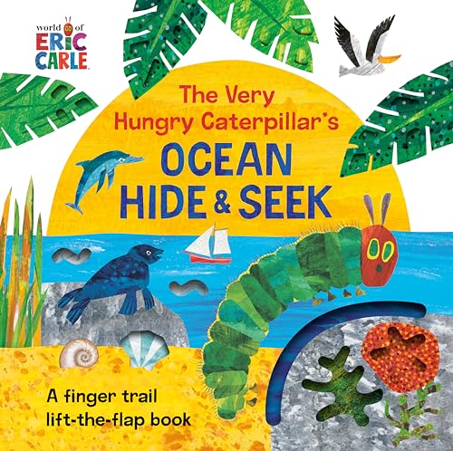 The Very Hungry Caterpillar's Ocean Hide & Seek: A Finger Trail Lift-the-Flap Book von Penguin (US)