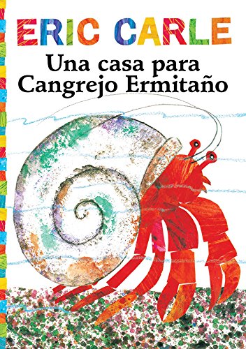 Una casa para Cangrejo Ermitaño (A House for Hermit Crab) (The World of Eric Carle)