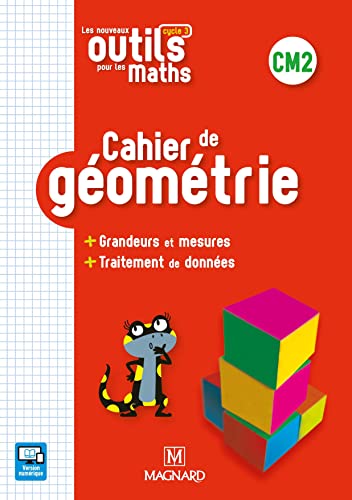 Les Nouveaux Outils pour les Maths CM2 (2019) - Cahier de géométrie