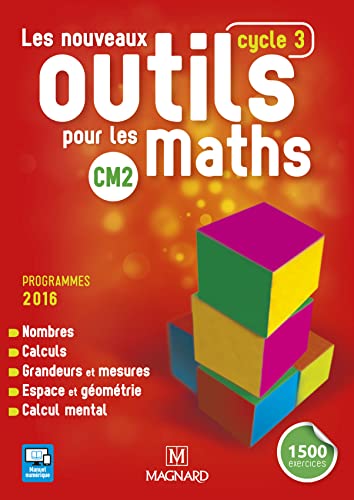 Les Nouveaux Outils pour les Maths CM2. Manuel de l'élève von MAGNARD