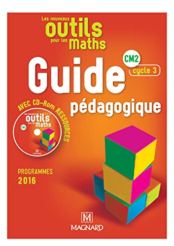 Nouveaux outils pour les Maths CM2 Guide pedagogique + CD-ROM: Guide pédagogique