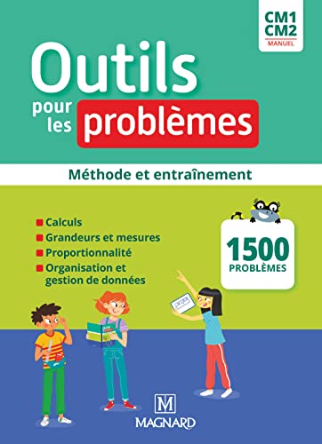 Outils pour les problèmes CM1-CM2 (2022) - Manuel: Méthode et entraînement