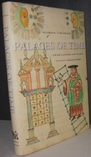 Palaces of Time: Jewish Calendar and Culture in Early Modern Europe