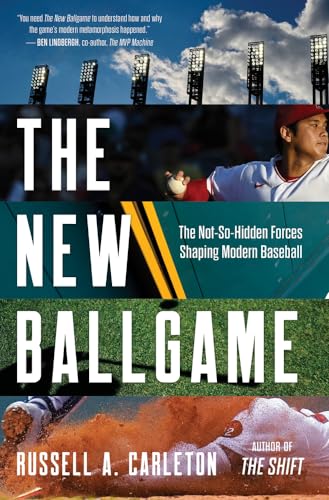 The New Ballgame: The Not-So-Hidden Forces Shaping Modern Baseball von Triumph Books