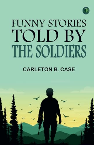 Funny Stories Told by the Soldiers von Zinc Read