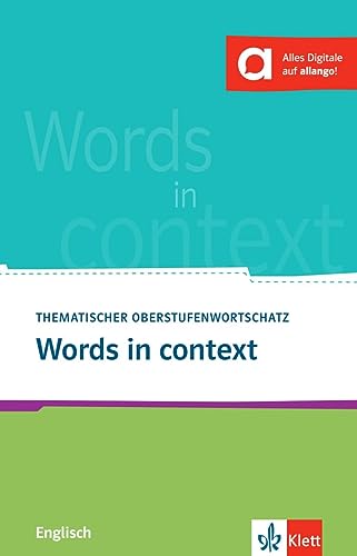 Words in context: Thematischer Oberstufenwortschatz Englisch. Buch (3. Ausgabe) von Klett Sprachen GmbH